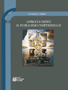 Approcci Critici al Pluralismo Confessionale.  Domenico Bilotti