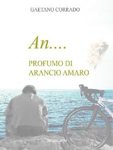 An... Profumo d'arancio amaro.  Gaetano Corrado