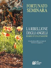 La Ribellione degli Angeli.  Fortunato Seminara