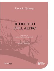 Il delitto dell'altro.  Horacio Quiroga