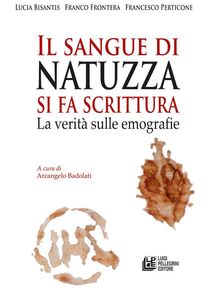 Il sangue di Natuzza si fa scrittura. La verit sulle emografie.  Lucia Bisantis 