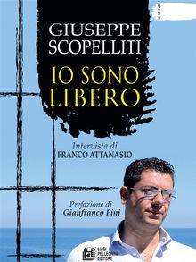 Giuseppe Scopelliti. Io sono libero.  Giuseppe Scopelliti