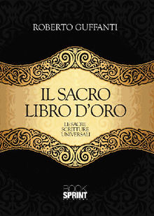 Il Sacro libro d'oro.  Roberto Guffanti