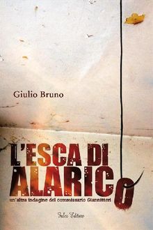 L'esca di Alarico.  Giulio Bruno