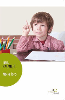 Noi e Loro.  Palmieri Lina