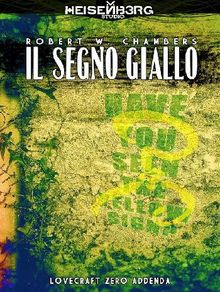 Il segno giallo.  Robert W. Chambers