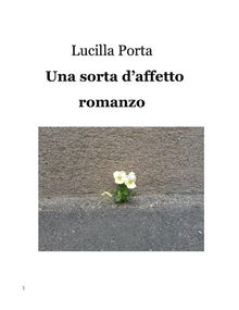 Una sorta d'affetto.  Lucilla Porta