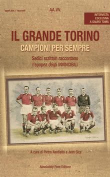 Il Grande Torino.  Autori vari