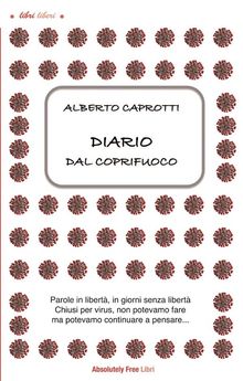 Diario dal coprifuoco.  Alberto Caprotti