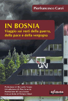 In Bosnia.  Pierfrancesco Curzi