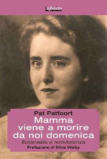 Mamma viene a morire da noi domenica.  Pat Patfoort