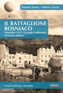 Il Battaglione Bosniaco.  Valerio Curcio