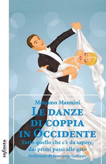 Le danze di coppia in Occidente.  Massimo Mannini