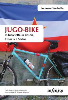 Jugo-bike.  Lorenzo Gambetta