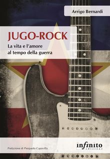 Jugo-Rock.  Arrigo Bernardi