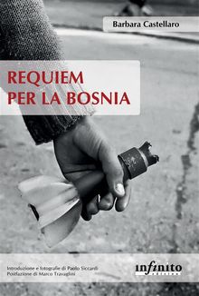 Requiem per la Bosnia.  Barbara Castellaro