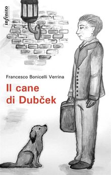 Il cane di Dub?ek.  Francesco Bonicelli Verrina