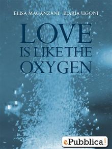 Love Is Like The Oxygen (HEARTBEAT).  Ilaria Ugoni