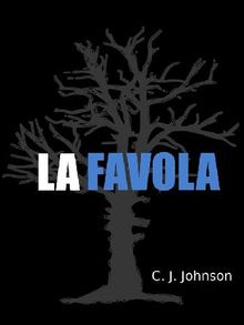 La Favola.  Cornelius J. Johnson