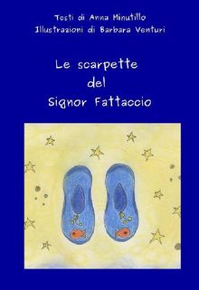 Le scarpette del Signor Fattaccio.  Barbara Venturi