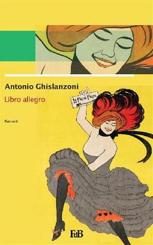 Libro allegro.  Antonio Ghislanzoni