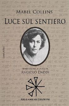 Luce sul Sentiero.  Mabel Collins