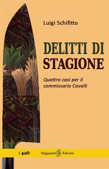 Delitti di stagione.  Luigi Schifitto