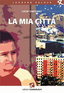 La mia citt.  Lucia Sandiano