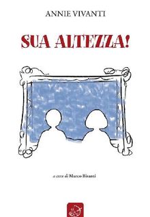 Sua altezza.  Annie Vivanti