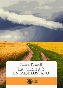 La felicit  un paese lontano.  Stefano Poggioli