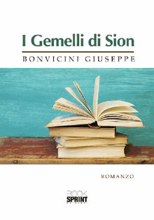 I Gemelli di Sion.  Giuseppe Bonvicini