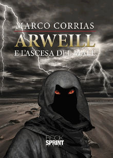 Arweill e l'ascesa del male.  Marco Corrias