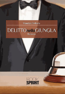 Delitto nella giungla.  Maurizio Belforte