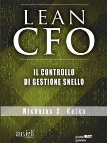 Lean CFO. Il controllo di gestione snello.  Nicholas S. Katko