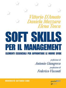 Soft skills per il management. Elementi essenziali per affrontare le nuove sfide.  Vittorio DAmato