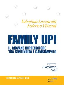 Family up! Il giovane imprenditore tra continuit e cambiamento.  Valentina Lazzarotti