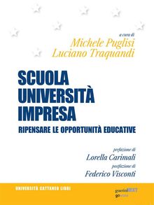 Scuola, Universit, Impresa. Ripensare le opportunit educative.  Michele Puglisi