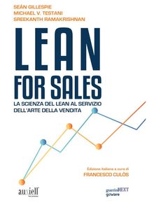 Lean for Sales. La scienza del lean al servizio dellarte della vendita.  Michael V. Testani