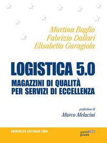 Logistica 5.0. Magazzini di qualit per servizi deccellenza.  Martina Baglio