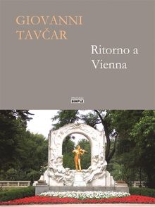 Ritorno a Vienna.  Giovanni Tav?ar