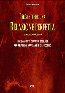 I Segreti per una Relazione Perfetta.  Samael Aun Weor