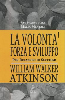 La Volont.  William Walker Atkinson