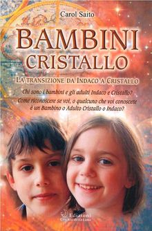 Bambini Cristallo.  Carol Saito