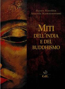 Miti dell'India e del Buddhismo.  Suora Nivedita - Ananda Kumarasvami