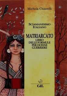 Il Matriarcato.  Michela Chiarelli