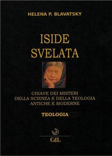 Iside Svelata Vol. 2.  Helena Petrovna Blavatsky