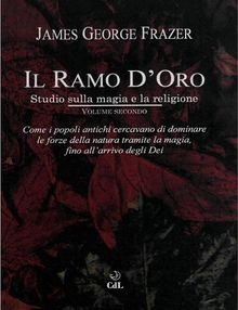 Il Ramo d'Oro volume secondo.  James George Frazer