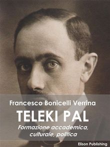 Teleki Pal.  Francesco Bonicelli Verrina