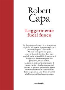 Leggermente fuori fuoco.  Robert Capa