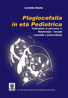 Plagiocefalia in et Pediatrica.  Loretta Duria